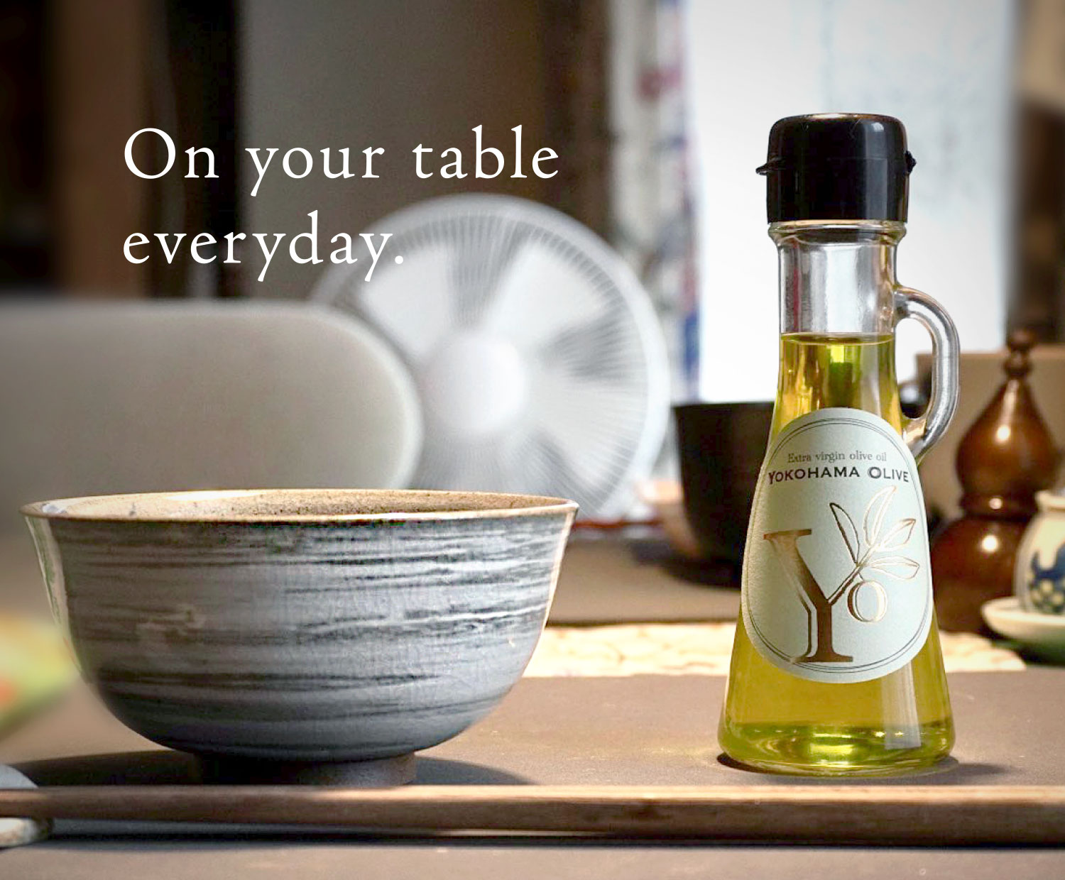 On your table
everyday.